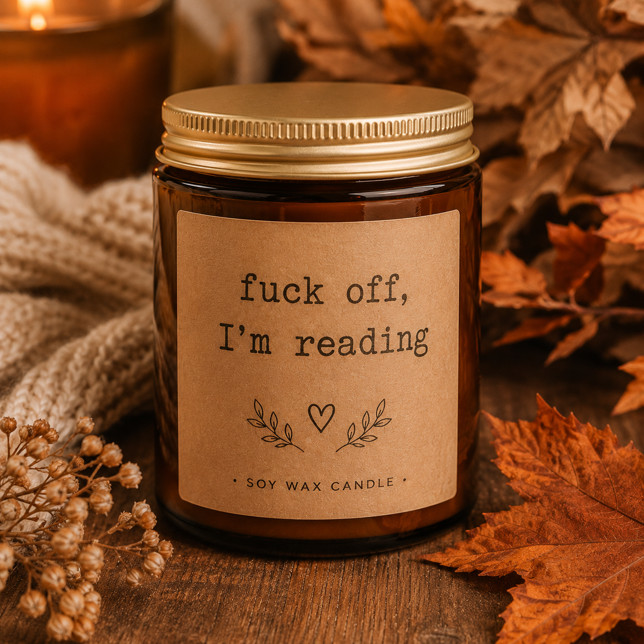 'Fuck off, I'm reading' soy wax candle